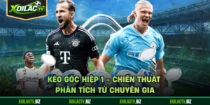 Kèo Góc Hiệp 1 - Chiến Thuật Phân Tích Từ Chuyên Gia