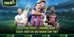 Kèo Thẻ Phạt - Hướng Dẫn Cách Xem Và Dự Đoán Chi Tiết