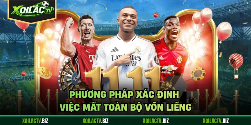 Phương pháp xác định việc mất toàn bộ vốn liếng