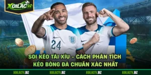 Soi Kèo Tài Xỉu - Cách Phân Tích Kèo Bóng Đá Chuẩn Xác Nhất