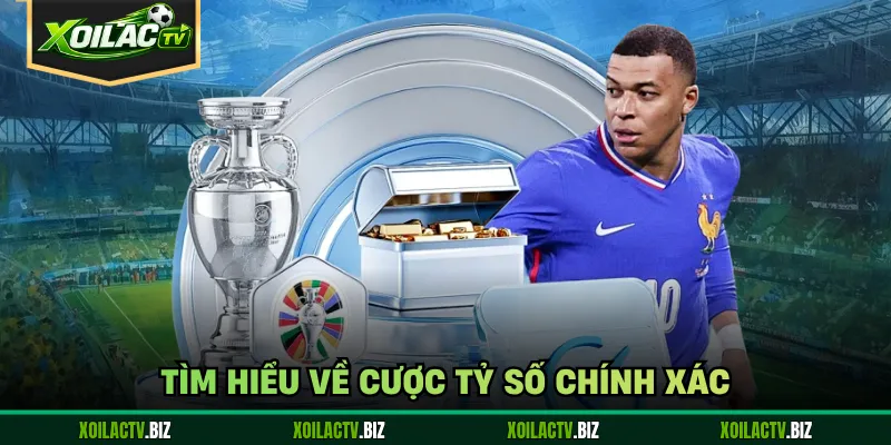 Tìm hiểu về cược tỷ số chính xác