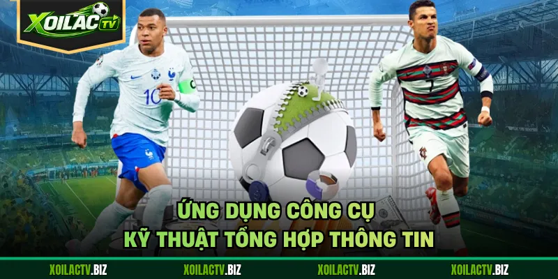 Ứng dụng công cụ kỹ thuật tổng hợp thông tin