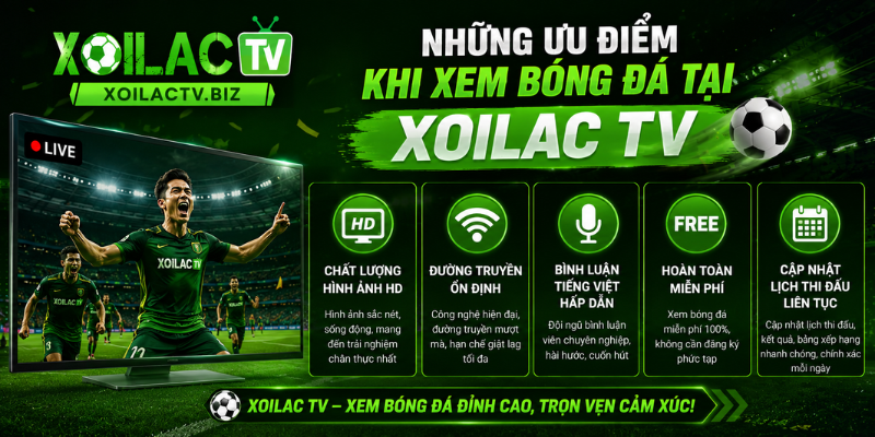 Ưu điểm của website Xoilac TV