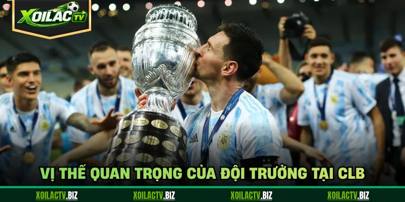 Vị thế quan trọng của đội trưởng tại CLB