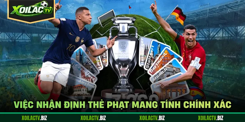 Việc nhận định thẻ phạt mang tính chính xác